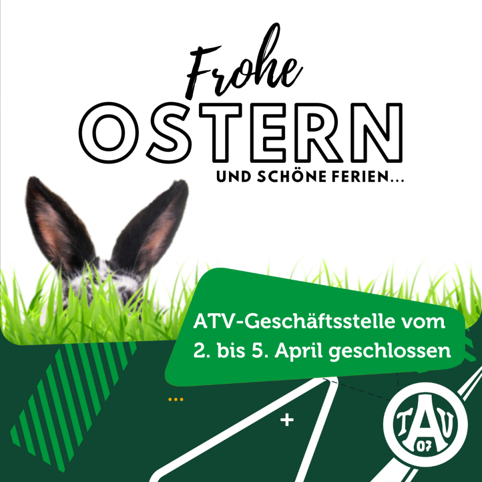 Frohe Ostern und Oster-Urlaub ATV-Geschäftsstelle